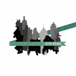 At The Skylines : At the Skylines At The Skylines : At the Skylines